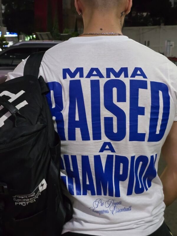 PLAYERA MAMA RAISED A CHAMPION.